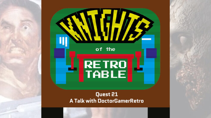 knights of the retro table with doctorgamerretro