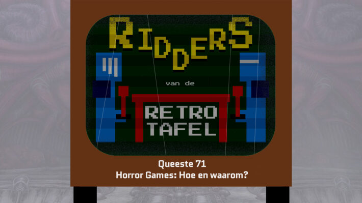 horror games podcast ridders van de retro tafel